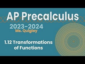 Transformations of Functions (1.12)