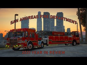 Flashpoint Roleplay | San Andreas Fire Department 2021 Year In Review