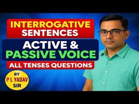 Interrogative Sentences Active & Passive Voice | All Tenses Questions | English Grammar Class