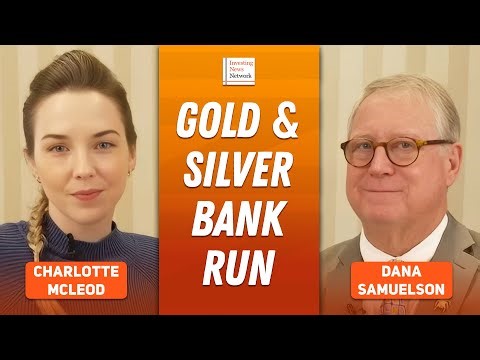 Dana Samuelson: Gold, Silver in Global Bank Run, Prices on Hair Trigger