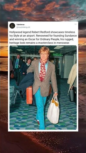 Robert Redford's Iconic Airport Style#RobertRedford #Menswear#Old Hollywood