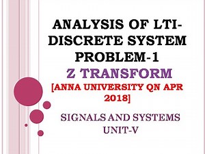 5.8 Analysis of LTI DT system using Z Transform | Step response of the system | Apr 2018