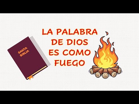 La Palabra de Dios es como Fuego - Actividad