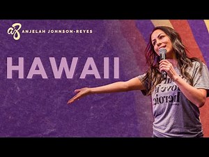 Hawaii | Anjelah Johnson Standup Comedy