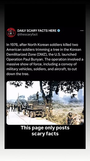 Thescaryfact ™ | In 1976, in the Korean Demilitarized Zone (DMZ), a routine task turned deadly when North Korean soldiers attacked and killed two American... | Instagram