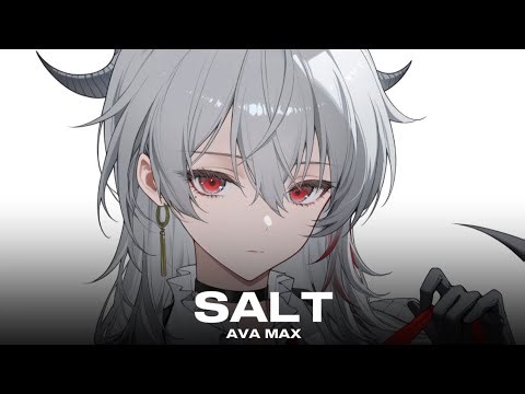 Nightcore - Salt