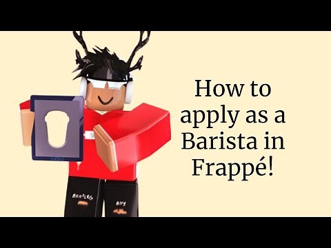 How to apply as a Barista in Frappé!