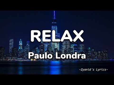 Paulo Londra - Relax (Letra/Lyrics)
