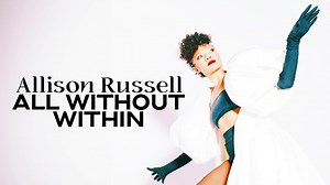 Allison Russell on The Returner, performing with Joni Mitchell and more | CBC Arts