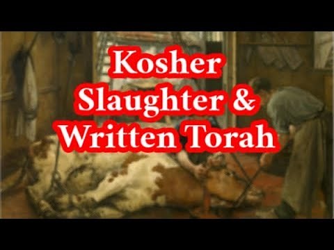 The Kosher Slaughter Implied by the Written Torah