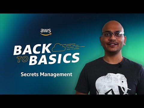 Back to Basics: Secrets Management