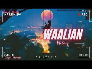 Waalian (Slowed+reverb) #Waalian lofi song