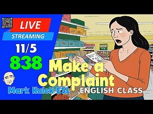 Make a Complaint | Live Stream English Class #838 with Mark Kulek ESL