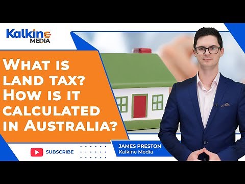 What is land tax? How is it calculated in Australia?