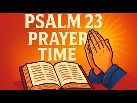 Psalm 23 Prayer Meditation | Calm Your Mind & Trust God