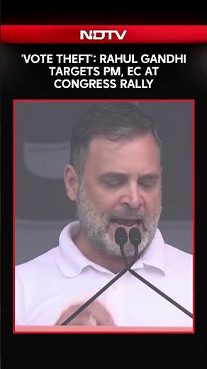 Congress Vs BJP | 'Vote Theft': Rahul Gandhi Targets PM, Election Commission At Congress Rally