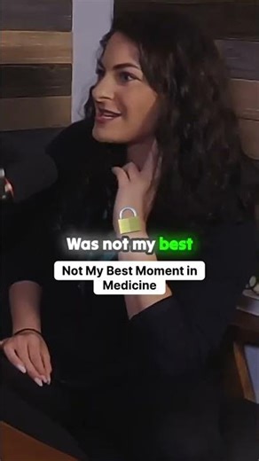 Not My Best Moment in Medicine