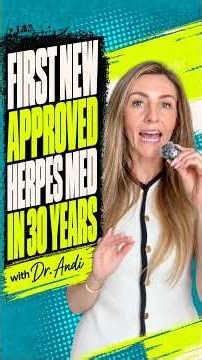 FDA approves a new herpes treatment for the first time in 30 years!