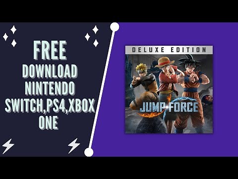 How To Download JUMP FORCE DELUXE EDITION for Free! Nintendo Switch,PS4,Xbox ONE KEY CODE ACTIVATION