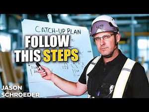 How To Make A Catch Up Plan For Construction