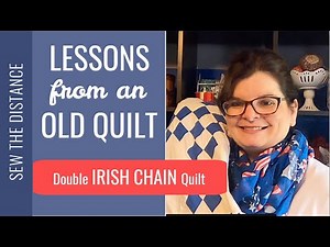Lessons from an Old PATRIOTIC QUILT || IRISH CHAIN