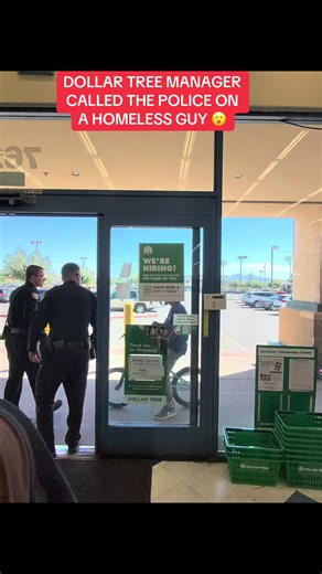 Dollar tree manager called the police on Homeless guy 😮🚔 @Dollar Tree #fyp #foryoupage #viral #love #tiktok