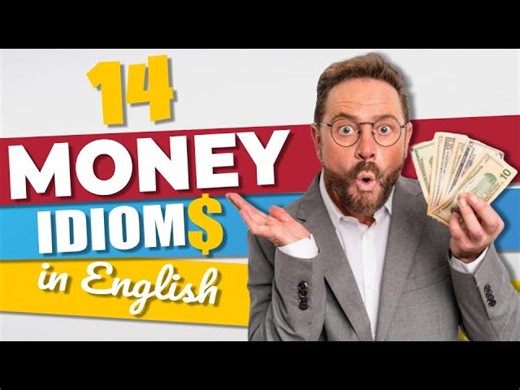 Vocabulary Tutorial - Money Idioms