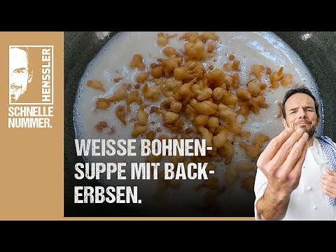 Schnelles Weiße Bohnensuppe mit Backerbsen à la "Grill den Henssler" Rezept von Steffen Henssler