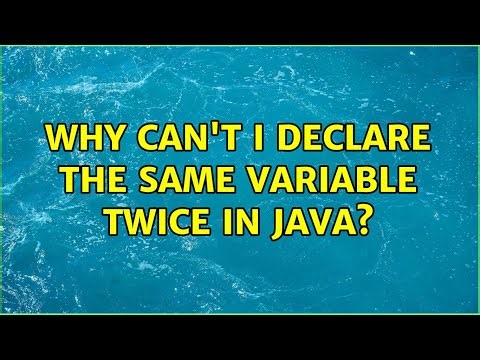 Why can't I declare the same variable twice in Java? (3 Solutions!!)