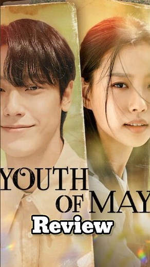 Youth of May Review💔| #kdramareview #shortsfeed #shorts #trending #viral #recommendations #algorithm