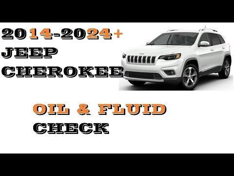 How to check oil and fluids Jeep Cherokee 2014-2024