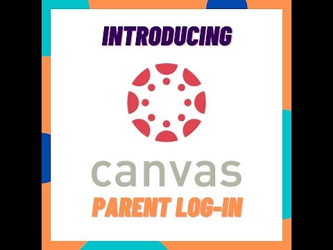 Canvas Parent-How to log into Canvas Student Parent