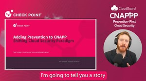 How a Prevention-First CNAPP helps shift the paradigm of cloud security