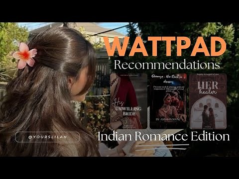 Best Indian Romance WATTPAD RECOMMENDATIONS 🎀| #booktok #wattpad #bookbites #booktube #booksummary