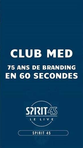 Club Med branding, 75 years summarized in 60 seconds