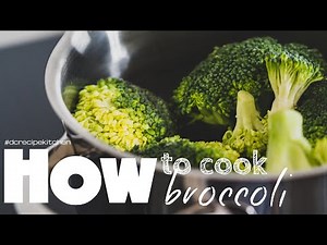 How to cook a perfect broccoli
