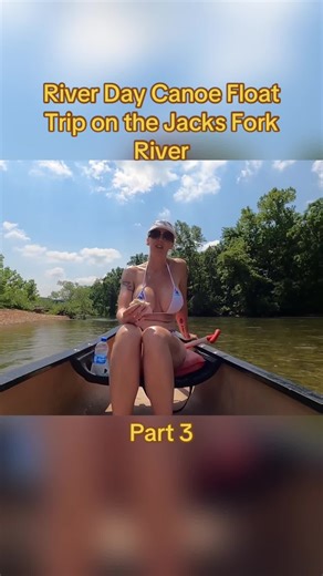 River Day Canoe Float Trip on the Jacks Fork River-3 #FenderBunny #AdventureLife #RoadTripVibes #ExploreWithMe #FunLifestyle