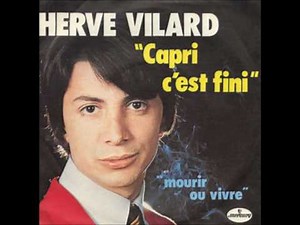 Herve Villard - Capri C'est Fini (1965 Music Video) | #51 Song