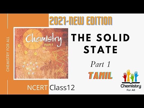 The solid state chemistry class 12 ncert | Tamil | Part 1 #Chemistryforall