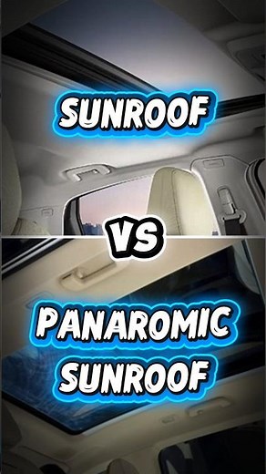 Sunroof vs Panaromic Sunroof!! which one is better??