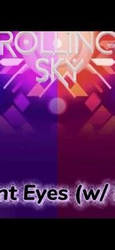 Rolling Sky - Radiant Shadow X Kaleidoscope Vibrant Eyes (w/ lyrics)
