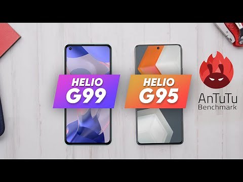 Helio G99 Vs Helio G95 | Antutu Benchmark & Specification