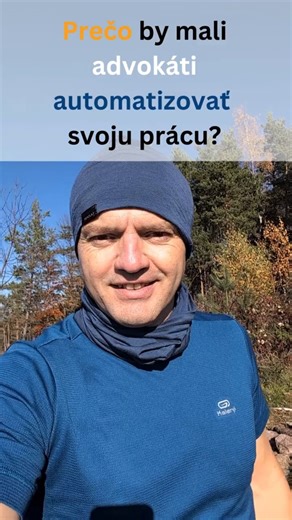 Advokáti: Z kancelárie do prírody — 30 minút denne navyše vďaka automatizácii