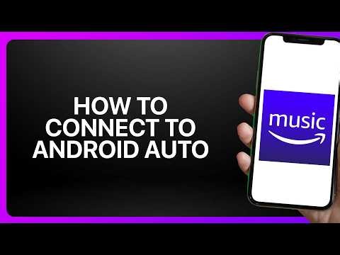How To Connect Amazon Music To Android Auto! Tutorial