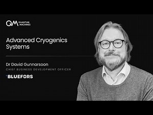 Bluefors + Quantum Machines: Building the Future of Scalable Quantum Computing