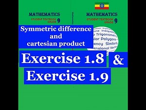 Mathematics Grade 9 Unit 1' Exercise 1'.8 & Exercise 1'.9 ‪@Girma21‬​