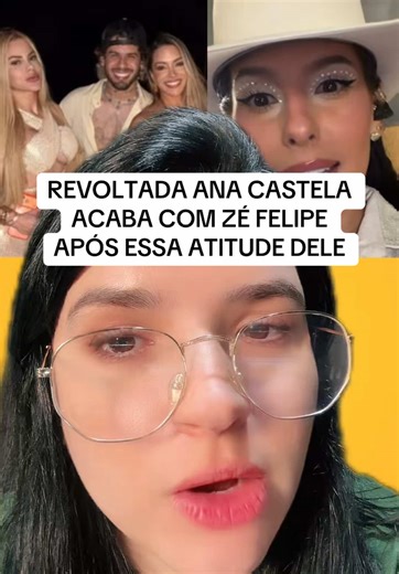 Ana Castela Revoltada: Fotos de Zé Felipe Apagadas