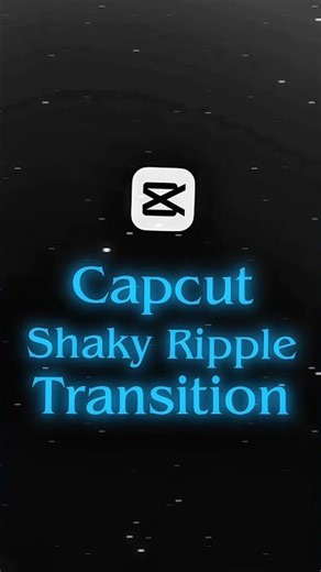 Shaky Ripple Transition Tutorial 🤯🚀📸