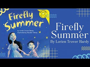 💫 Firefly Summer 💫 Stories for Kids Read Aloud [ READ ALONG VIDEO ]