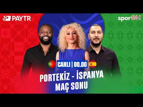 🚨 CANLI | Portekiz - İspanya Maç Sonu | Pascal Nouma, Necati Ateş, Ceyla Büyükuzun